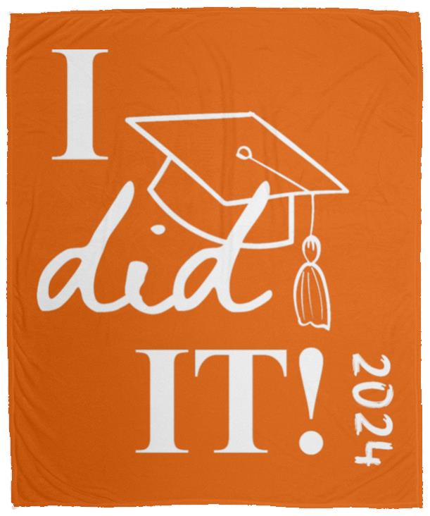 Graduation I did it 2024 VPM Cozy Plush Fleece Blanket - 50x60