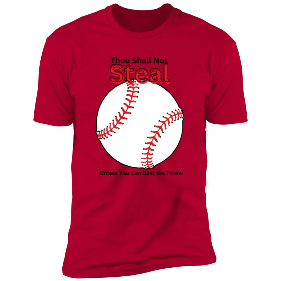 Thou Shall Not Steal --  Premium Short Sleeve T-Shirt