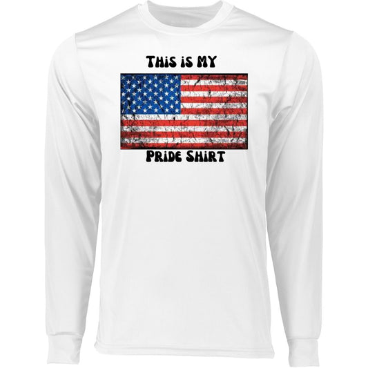 This is MY Pride shirt 2 CLOSEOUT - 788 Long Sleeve Moisture-Wicking Tee