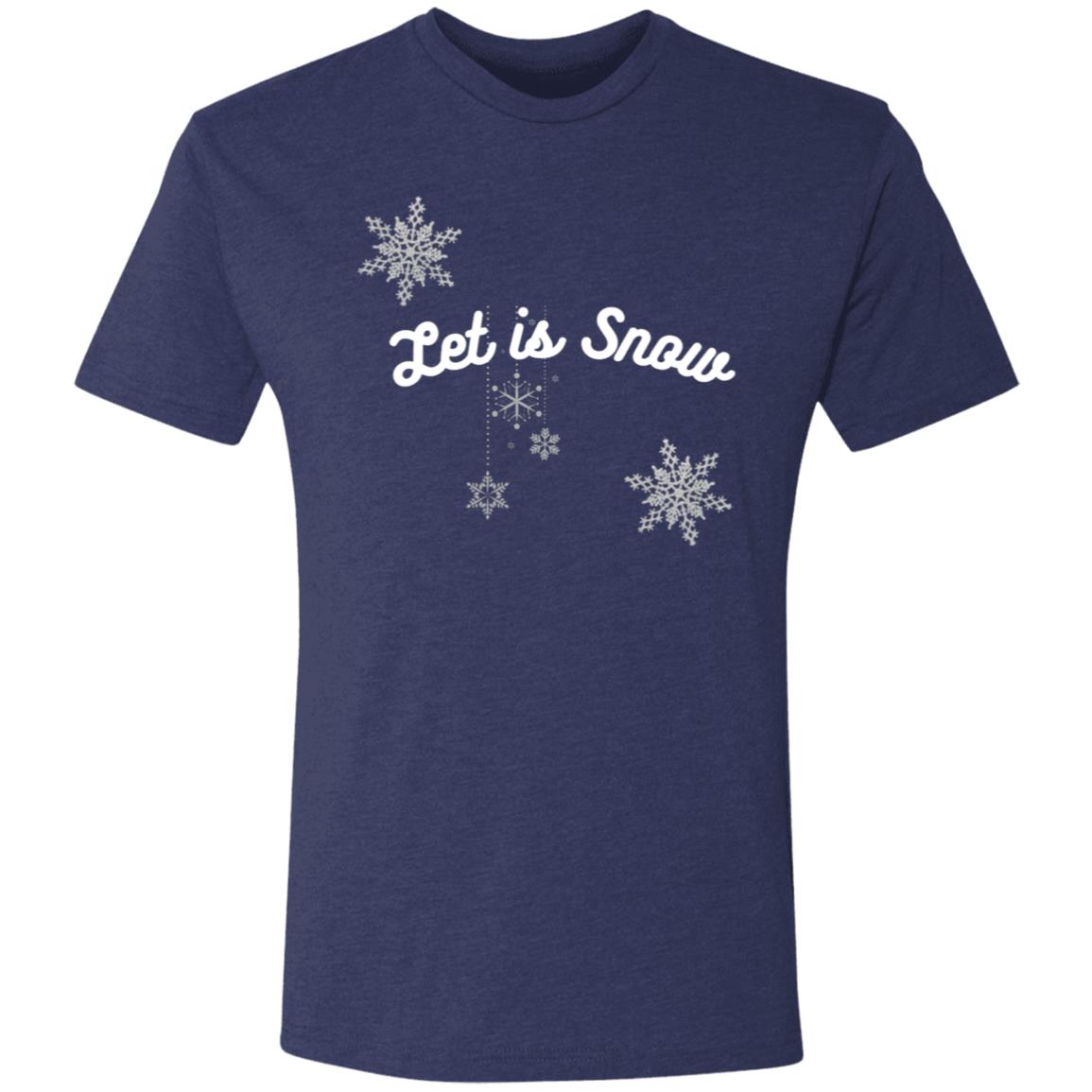 Let is Snow -- Men's Triblend T-Shirt