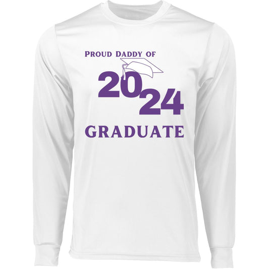 Proud Daddy -- 2024 Graduate -- LS Moisture-Wicking Tee
