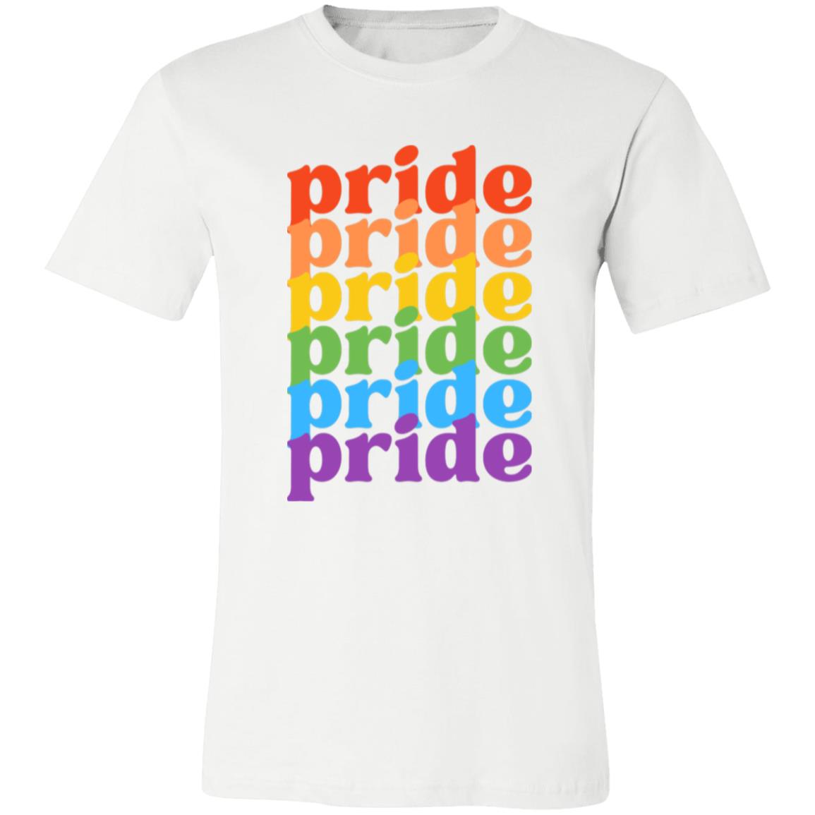 Pride, Pride, Pride -- Unisex Jersey Short-Sleeve T-Shirt