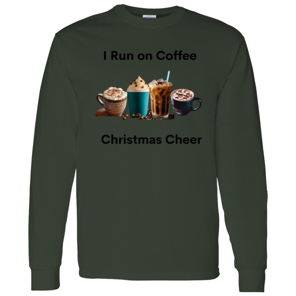 I Run on Coffee Black --  LS T-Shirt 5.3 oz.