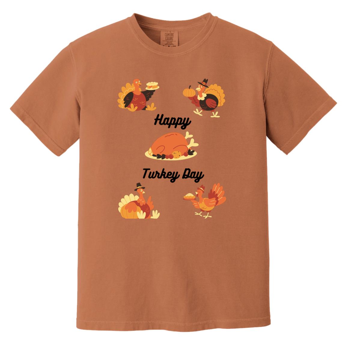 Happy Turkey Day -- Heavyweight Garment-Dyed T-Shirt