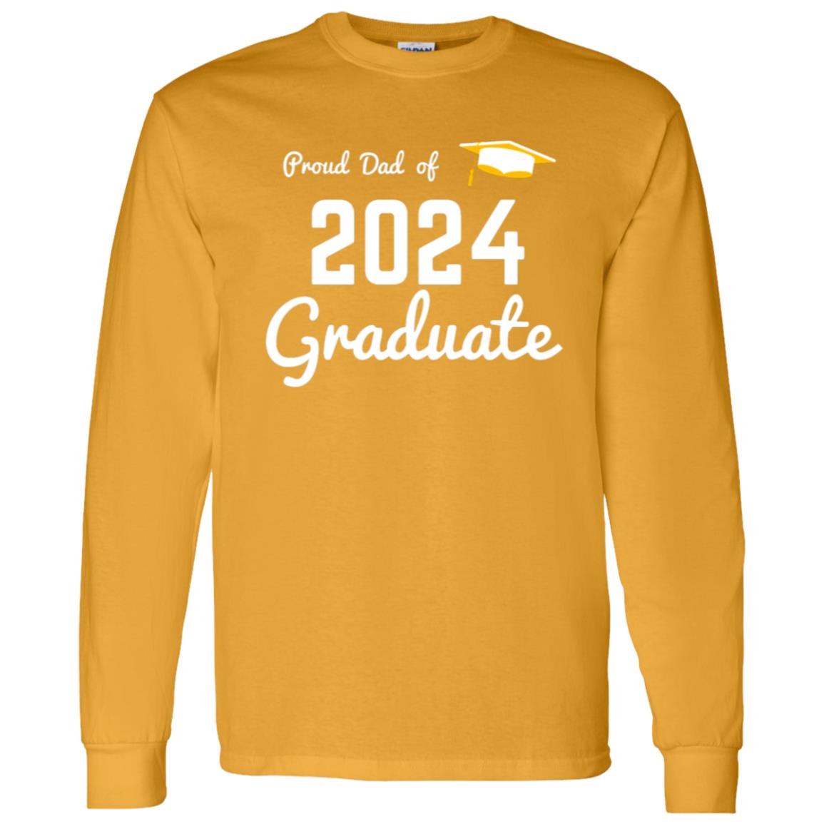 Proud Dad -- Graduate 2024 -- T-Shirt