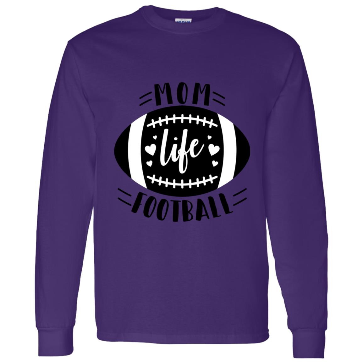 Football My Mom Life -- LS T-Shirt 5.3 oz.