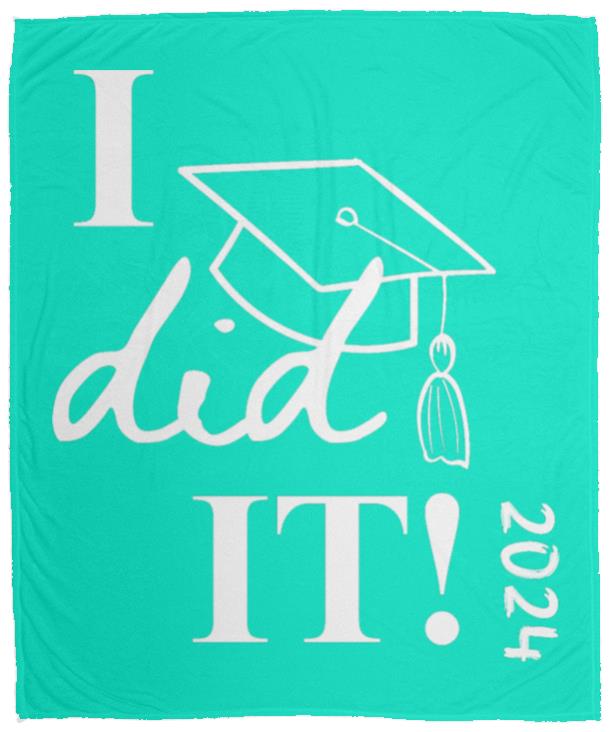 Graduation I did it 2024 VPM Cozy Plush Fleece Blanket - 50x60