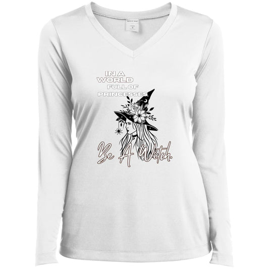 IN A World Full of PRINCESSES CLOSEOUT -- Ladies’ Long Sleeve Performance V-Neck Tee