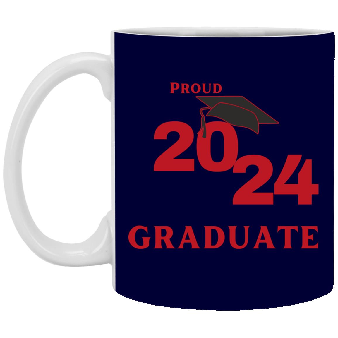 2024 Proud Graduate -- 11oz Mug