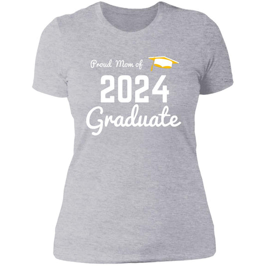 Proud Mom -- 2024 Graduate -- Ladies' Boyfriend T-Shirt