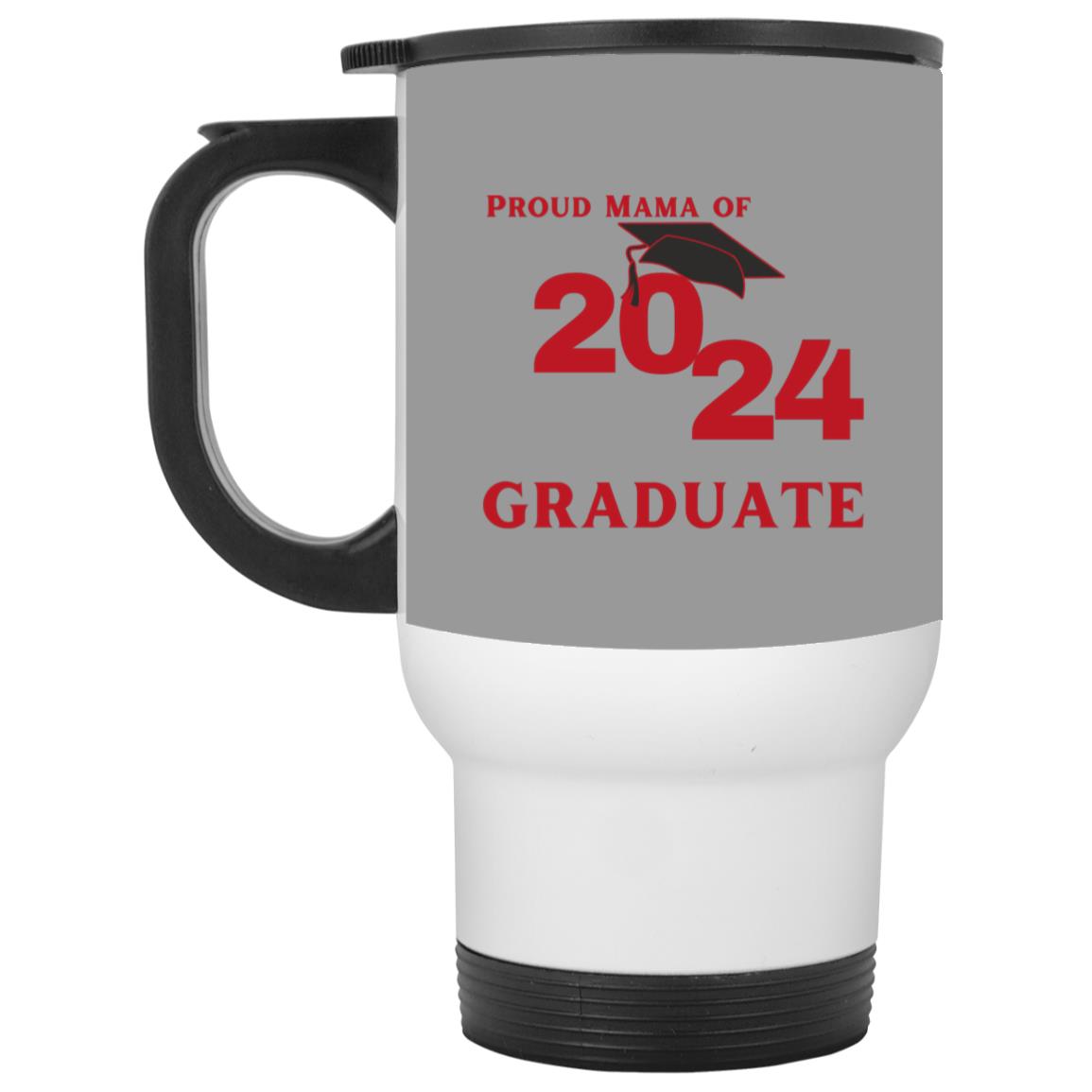 Proud Mama graduate 2024 red CLOSEOUT - XP8400W White Travel Mug