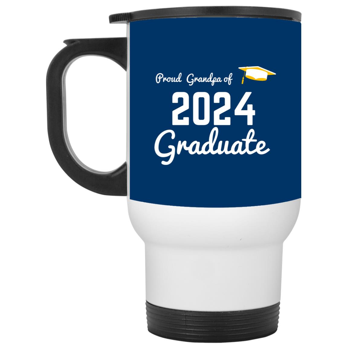 Proud Grandpa -- Graduate 2024 -- White Travel Mug