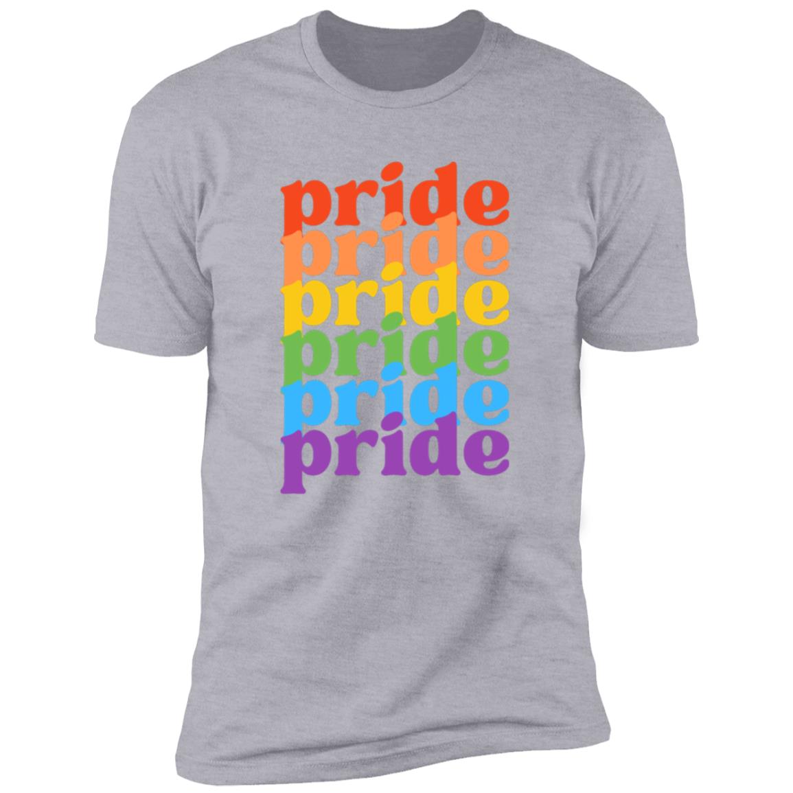 Pride, Pride, Pride -- Premium Short Sleeve T-Shirt