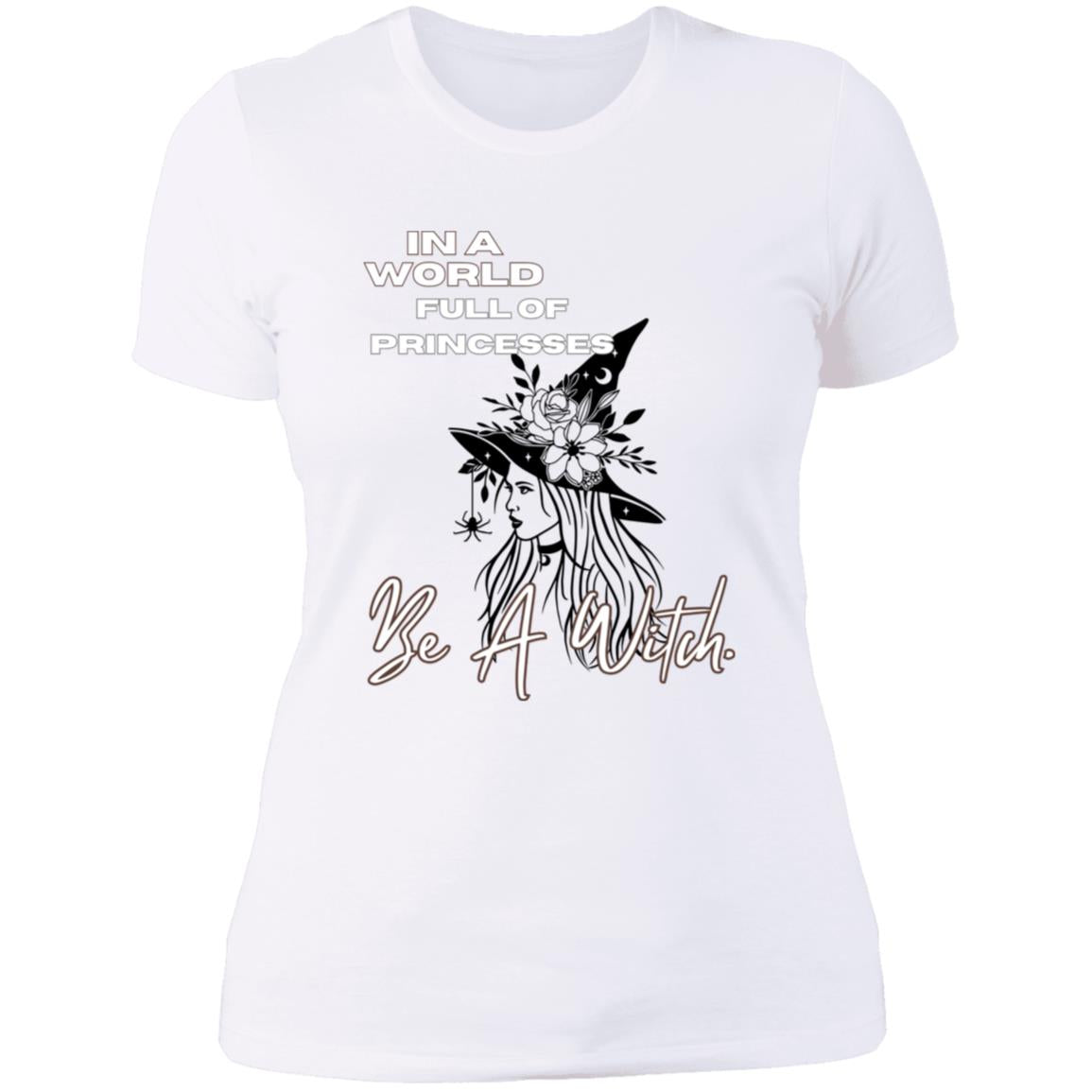 IN A World Full of PRINCESSES -- Ladies' Boyfriend T-Shirt