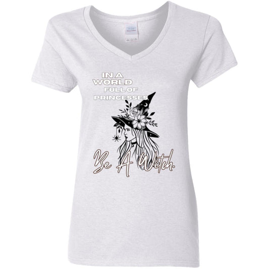 IN A World Full of PRINCESSES -- Ladies' 5.3 oz. V-Neck T-Shirt