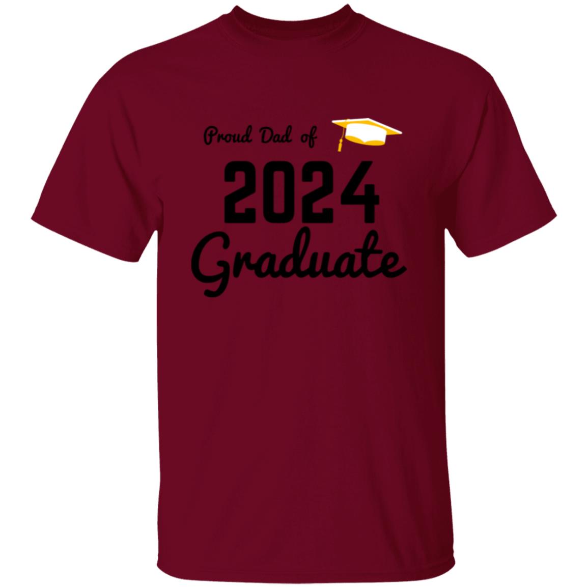 Proud Dad -- Graduate 2024 -- T-Shirt