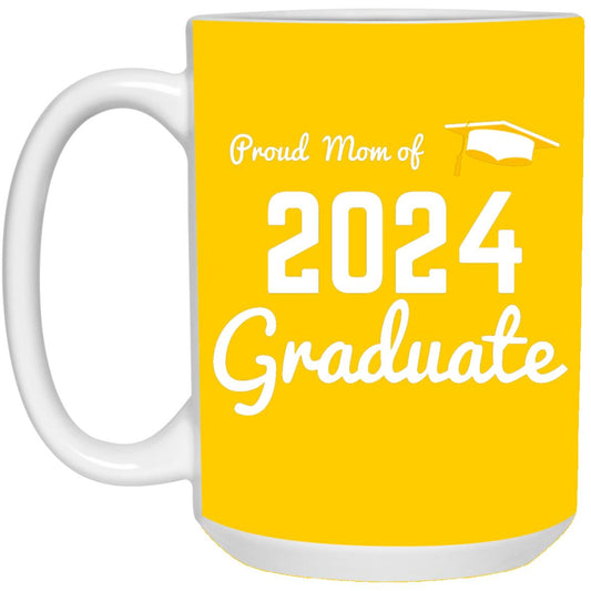 Proud Mom Graduate 2024 white 21504 15oz White Mug