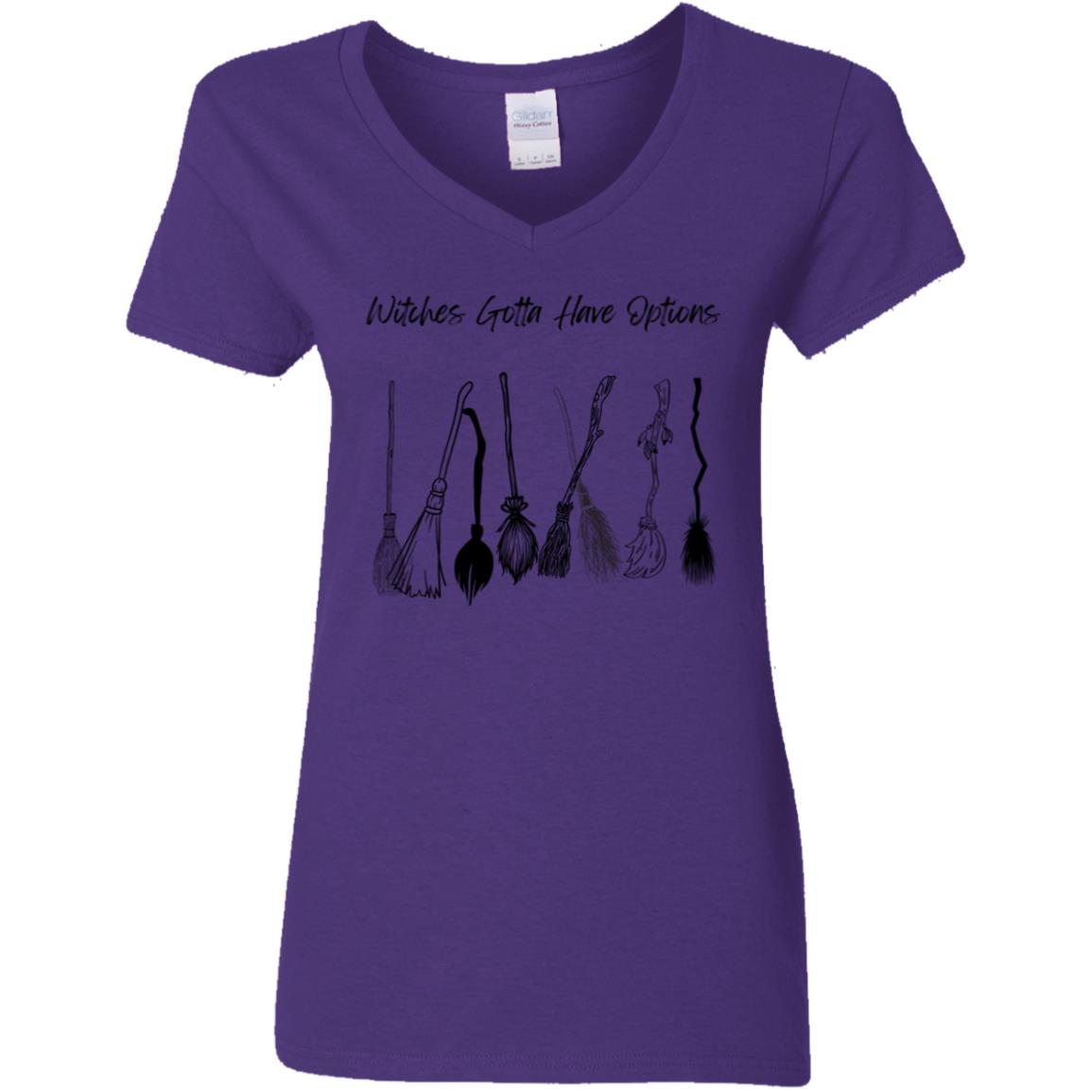 Witches Gotta Have Options -- Ladies' 5.3 oz. V-Neck T-Shirt