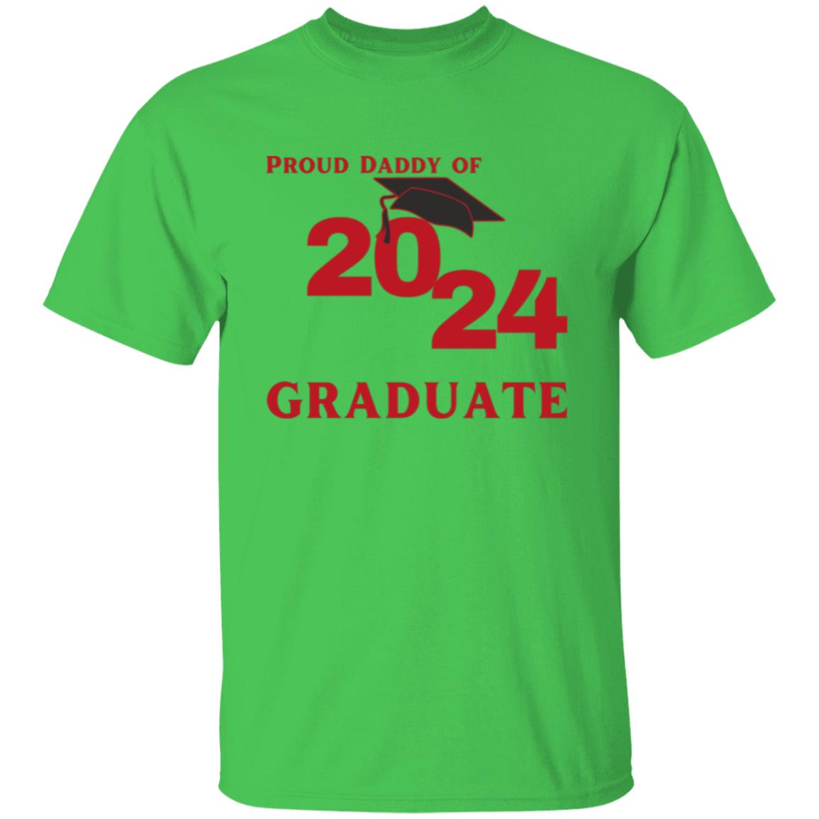 Proud Daddy -- 2024 Graduate -- T-Shirt