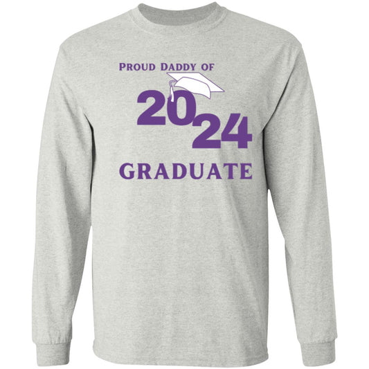 Proud Daddy -- 2024 Graduate -- LS T-Shirt