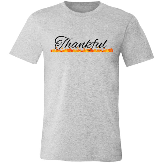 Thankful --  Unisex Jersey Short-Sleeve T-Shirt