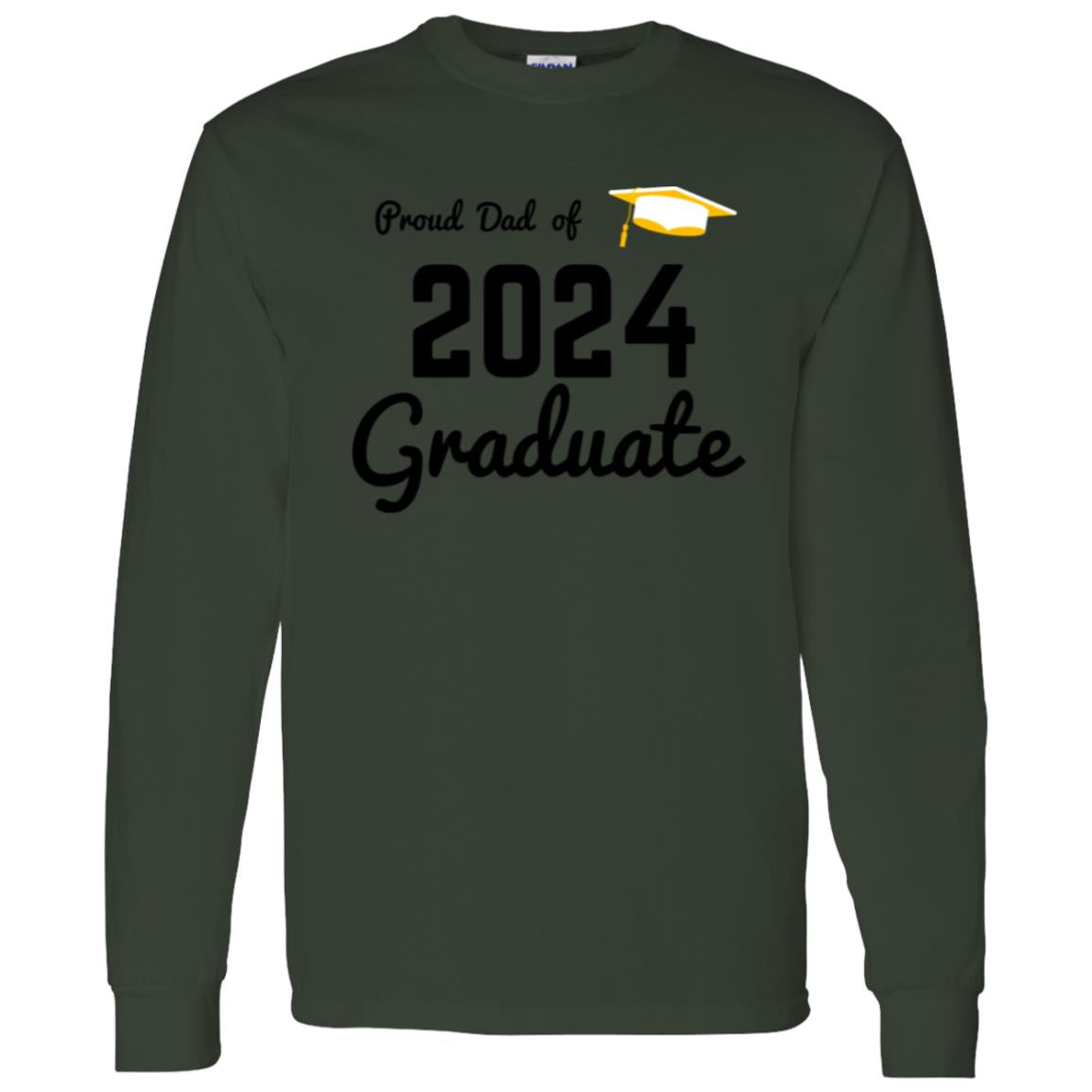 Proud Dad -- Graduate 2024 -- LS T-Shirt