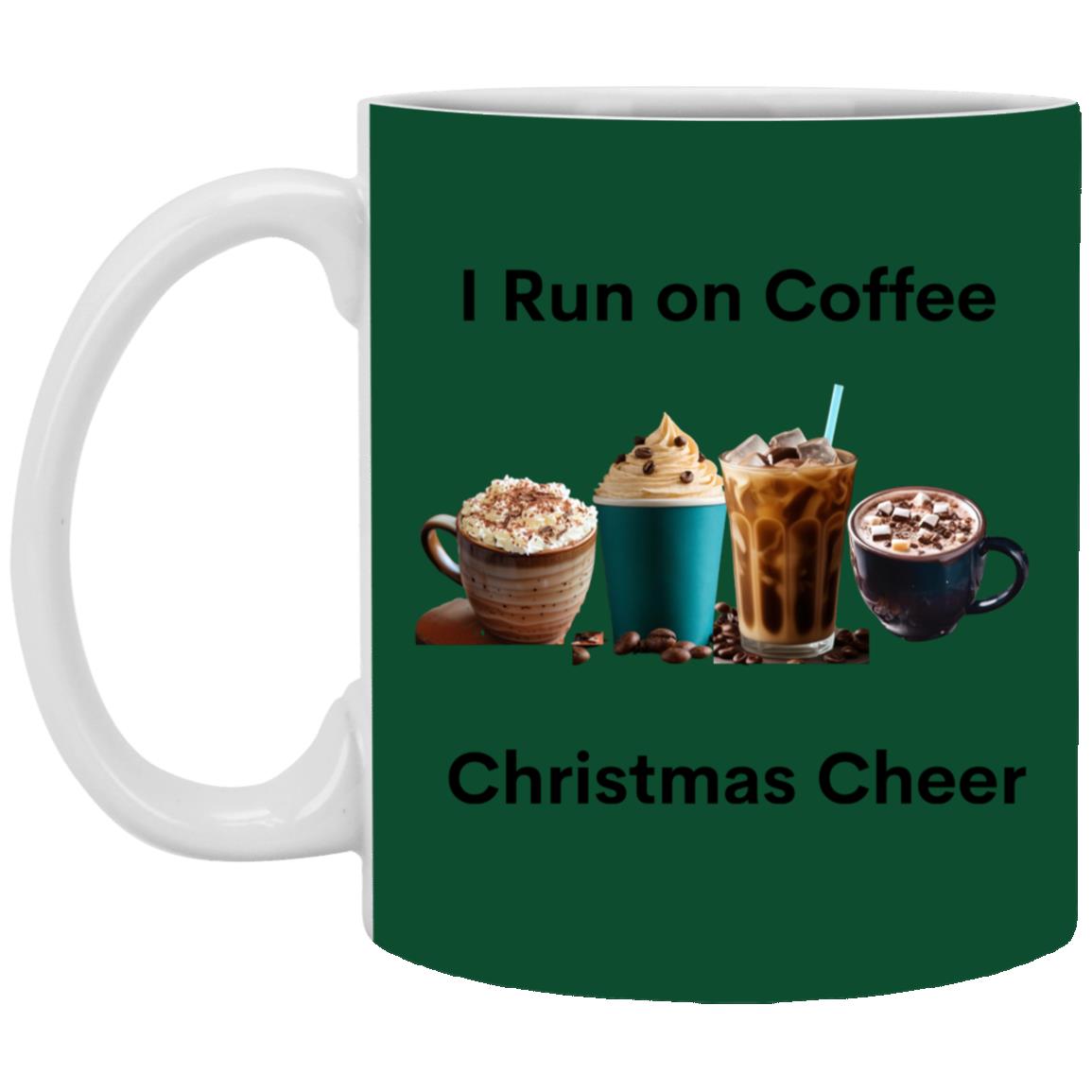 I Run on Coffee Black --  11oz White Mug