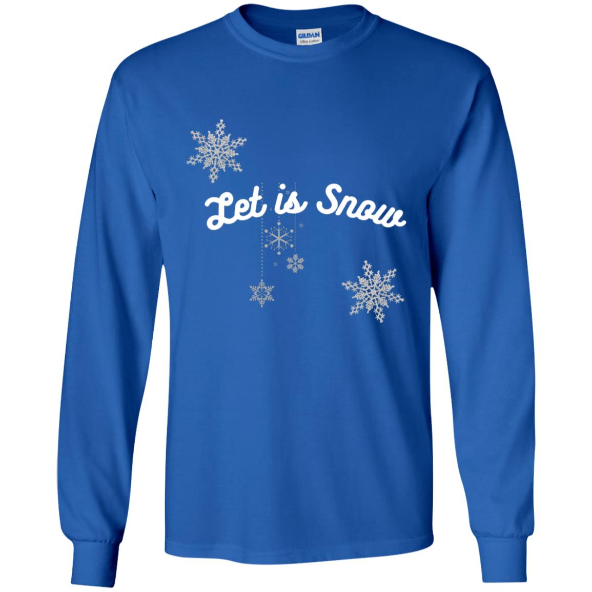 Let is Snow -- Youth LS T-Shirt