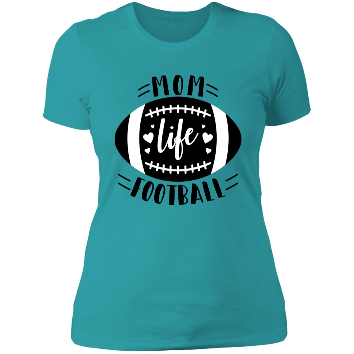 Football My Mom Life -- Ladies' Boyfriend T-Shirt