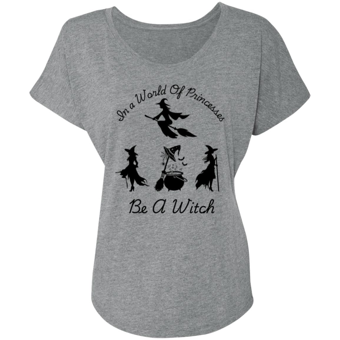 Be a Witch -- Ladies' Triblend Dolman Sleeve