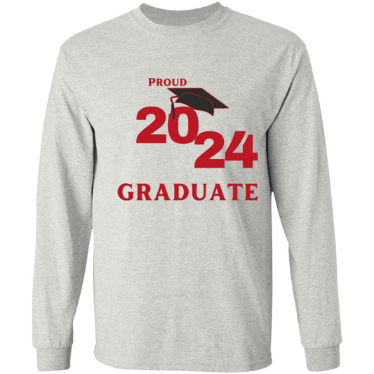 2024 Proud Graduate -- LS T-Shirt