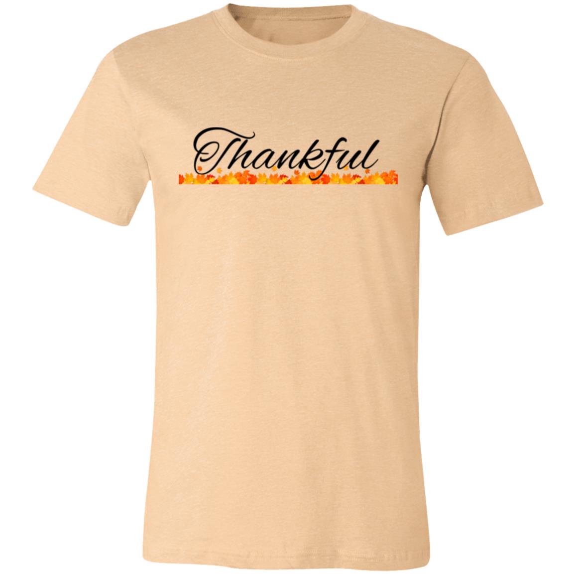 Thankful --  Unisex Jersey Short-Sleeve T-Shirt