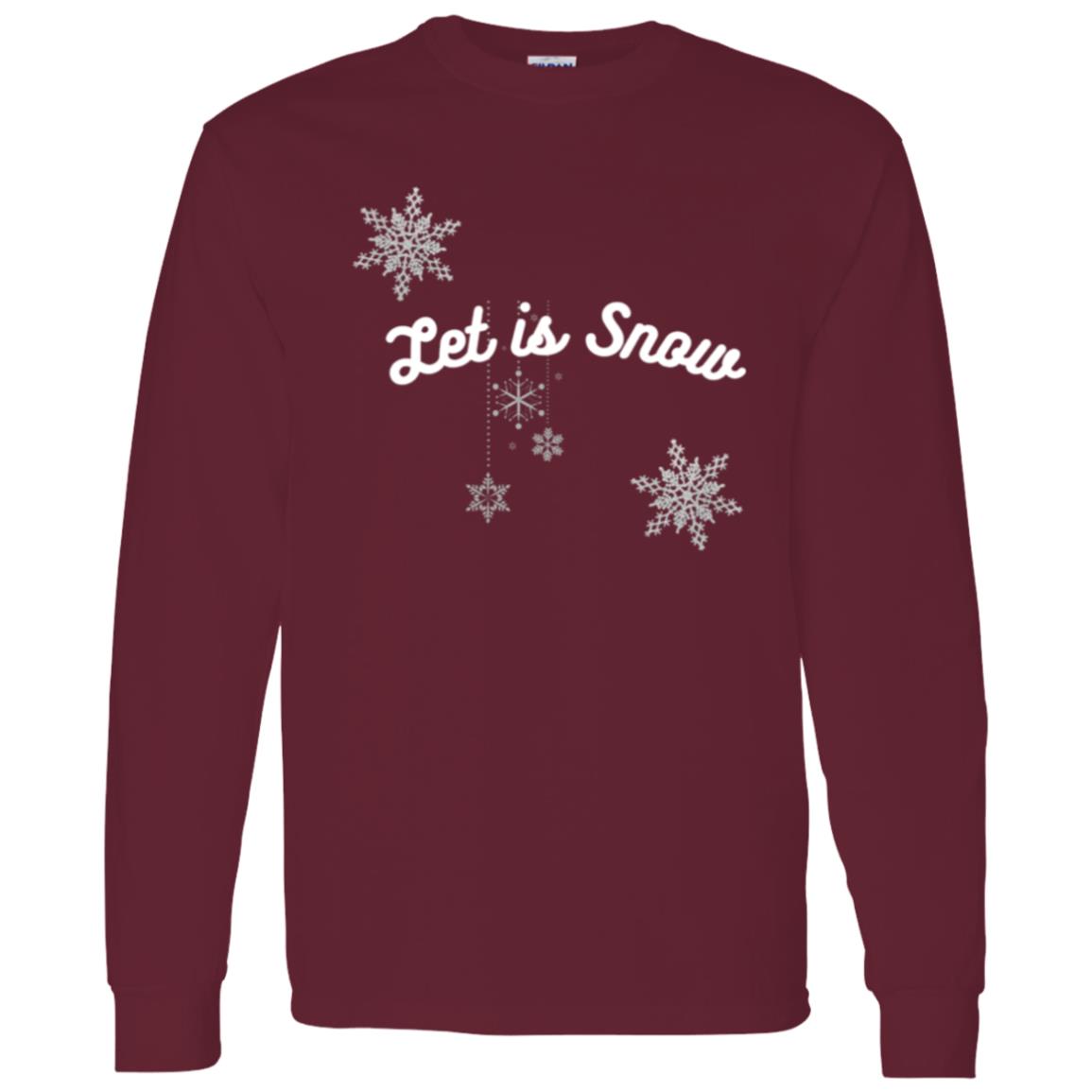 Let is Snow -- LS T-Shirt 5.3 oz.