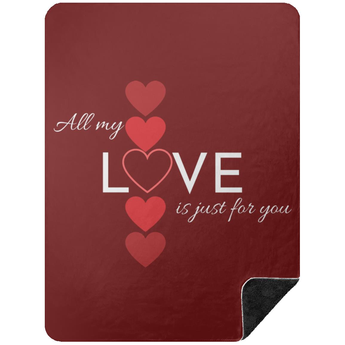 All My Love Is Just for You -- Premium Black Sherpa Blanket 60x80