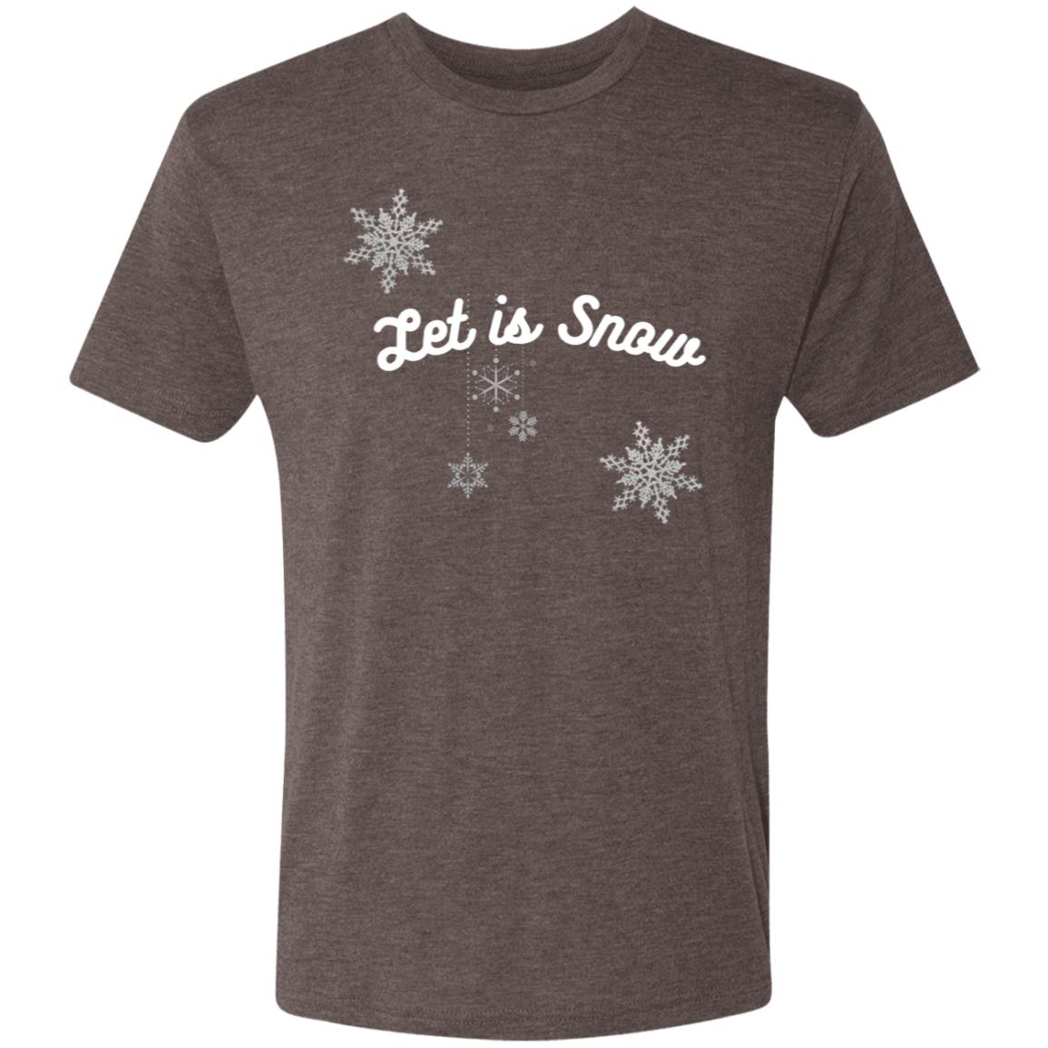 Let is Snow -- Men's Triblend T-Shirt