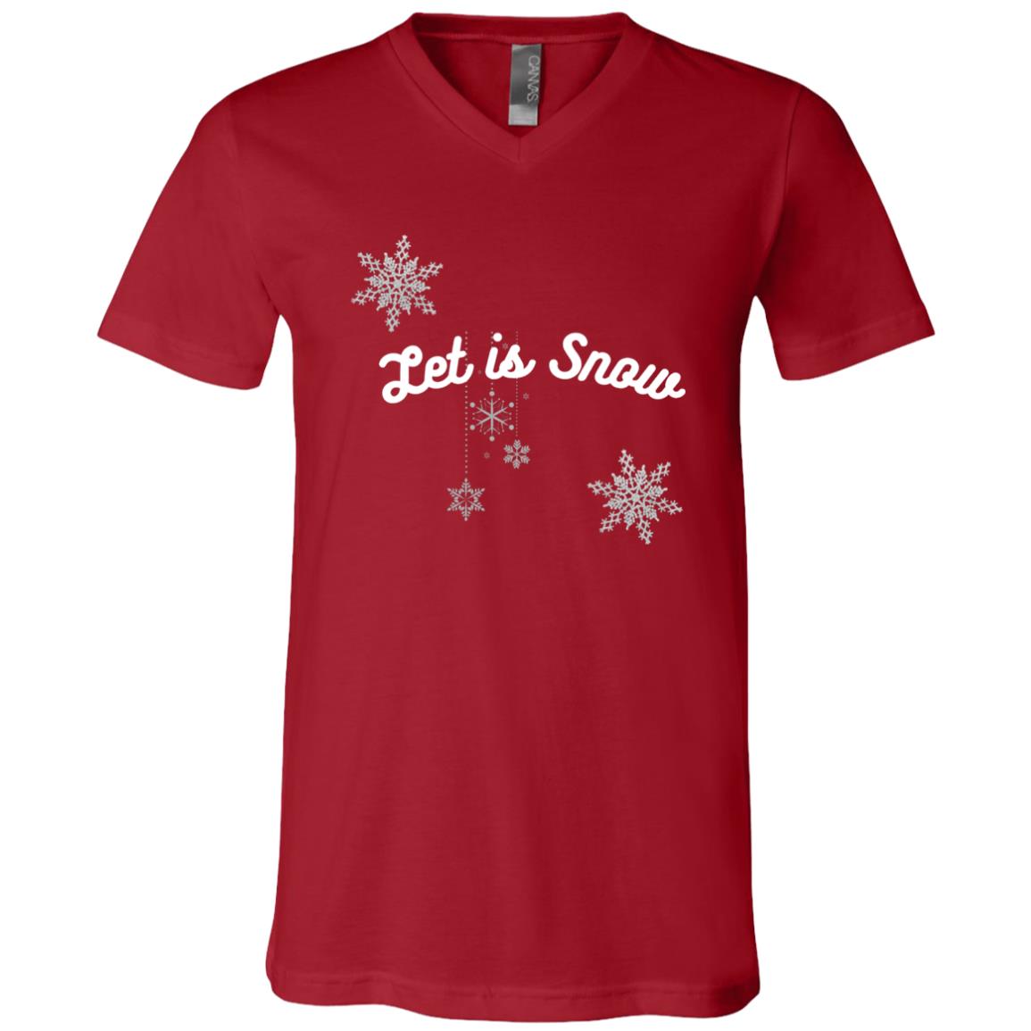 Let is Snow -- Unisex Jersey SS V-Neck T-Shirt