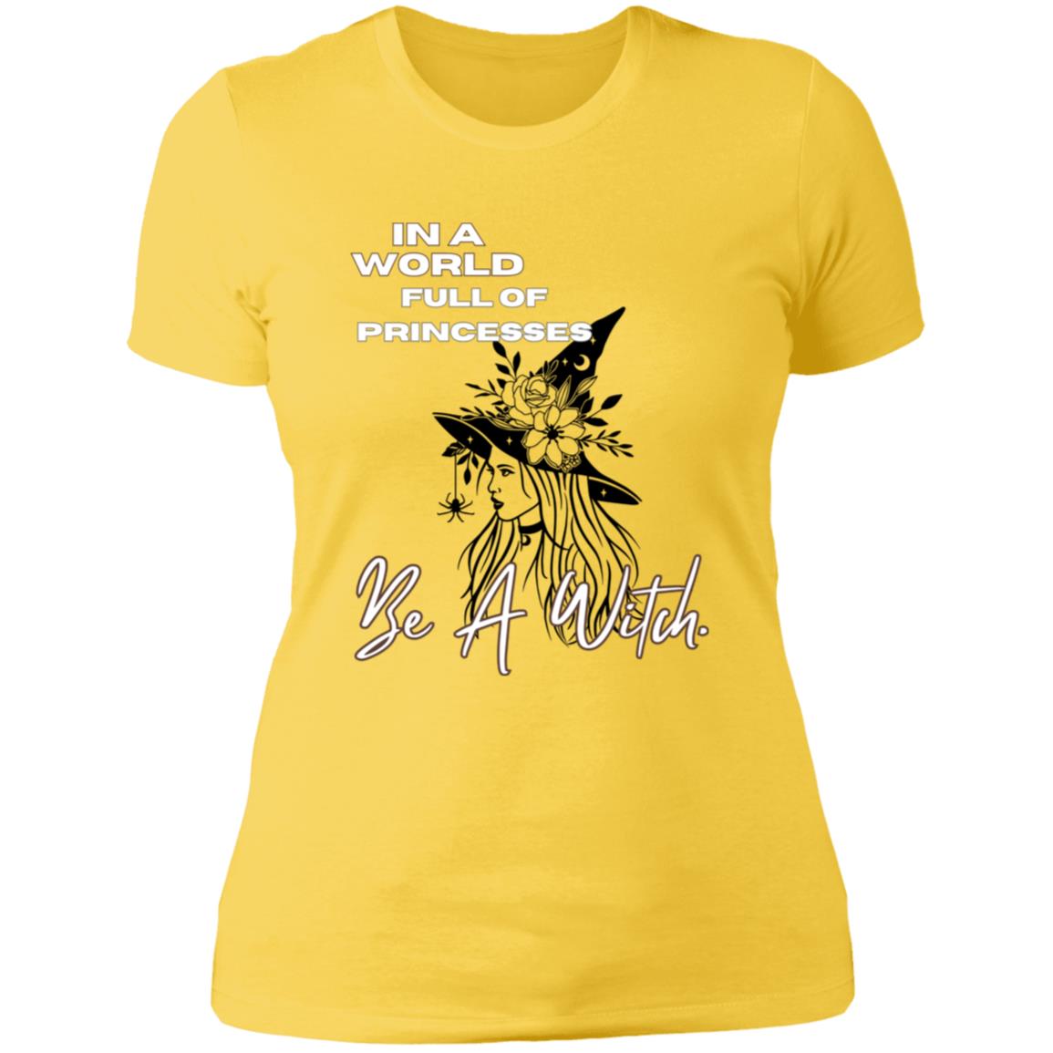 IN A World Full of PRINCESSES -- Ladies' Boyfriend T-Shirt