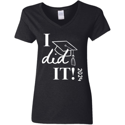 Graduation I did it 2024 G500VL Ladies' 5.3 oz. V-Neck T-Shirt