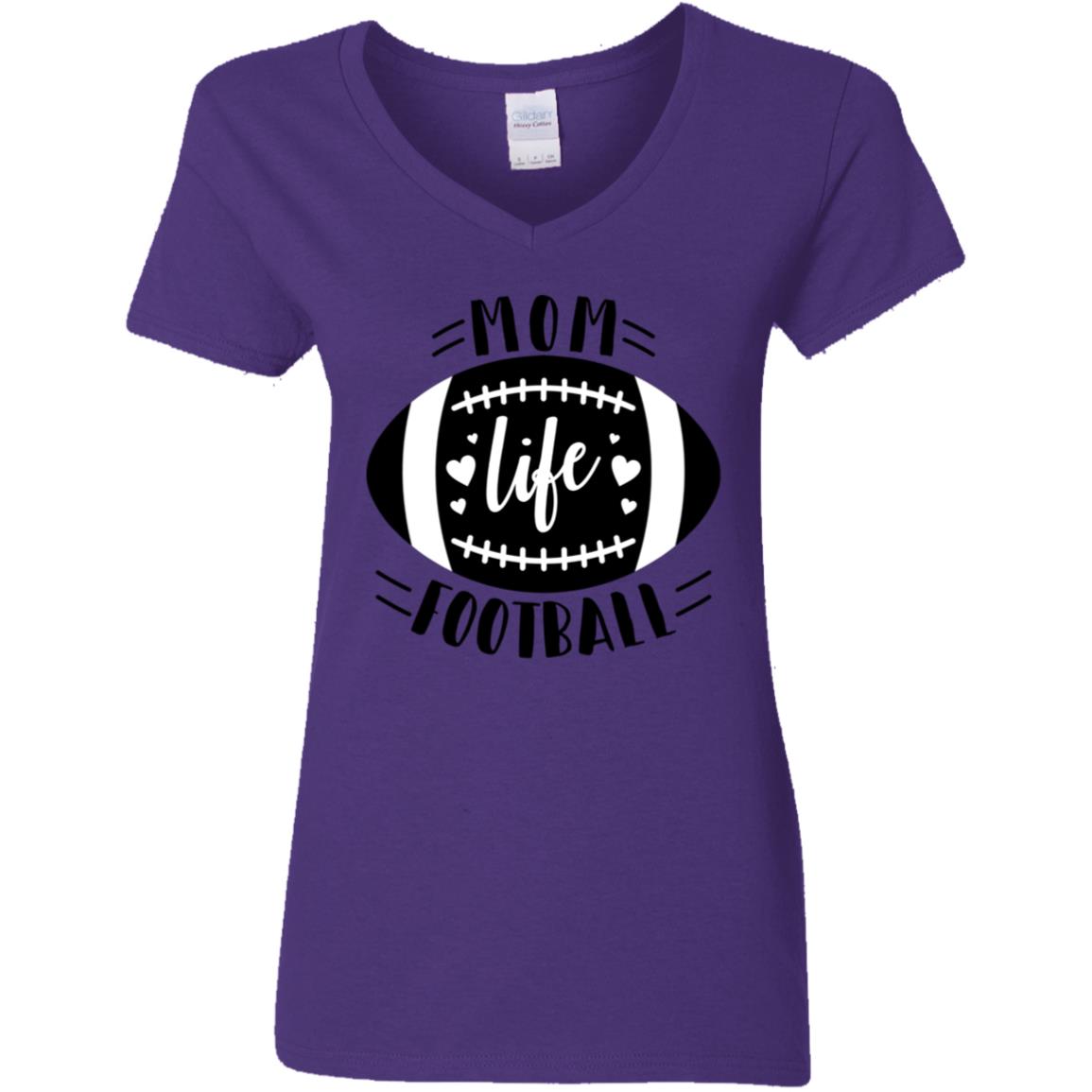 Football My Mom Life -- Ladies' 5.3 oz. V-Neck T-Shirt