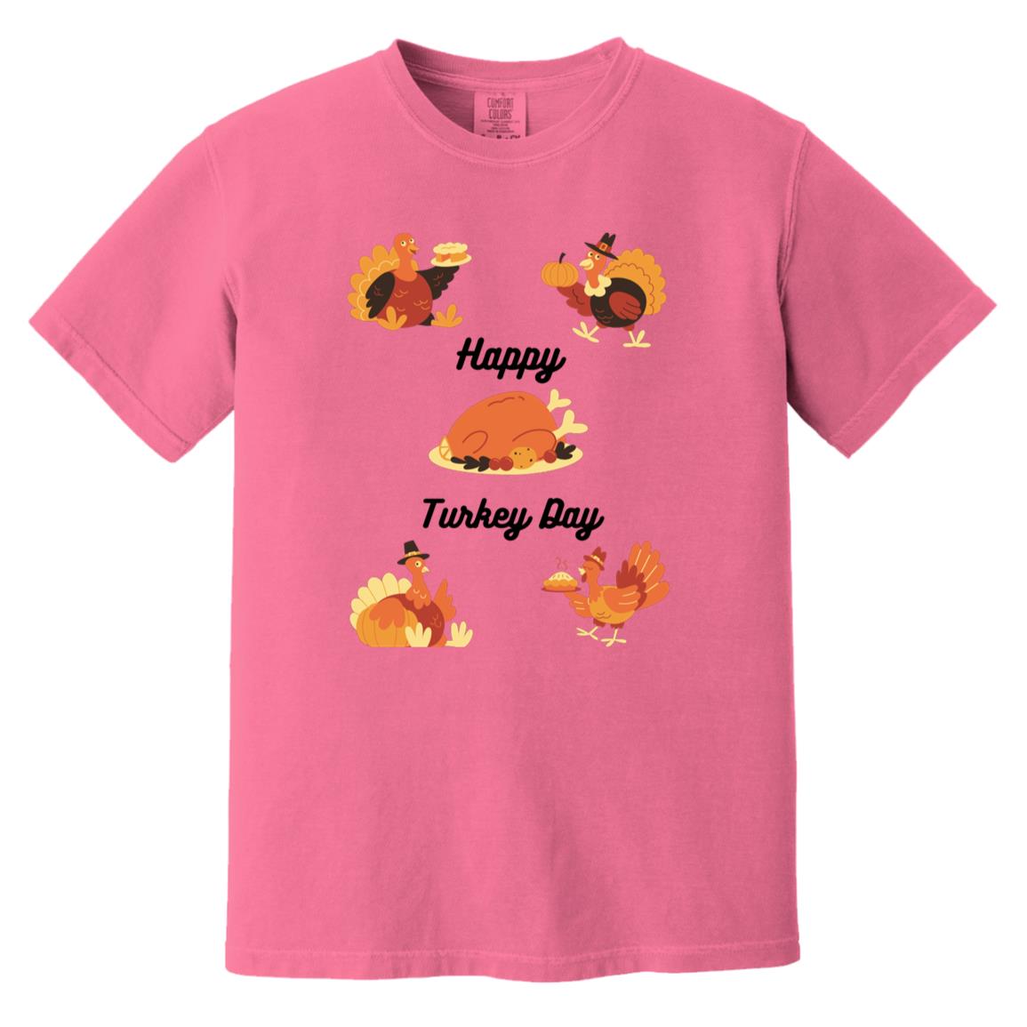 Happy Turkey Day -- Heavyweight Garment-Dyed T-Shirt