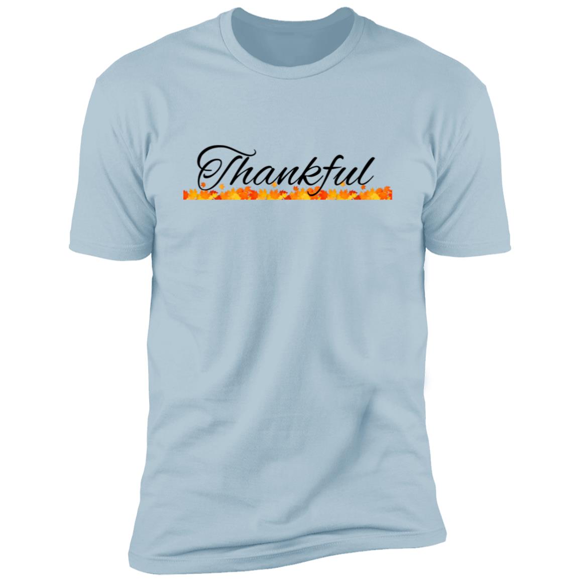 Thankful --  Premium Short Sleeve T-Shirt