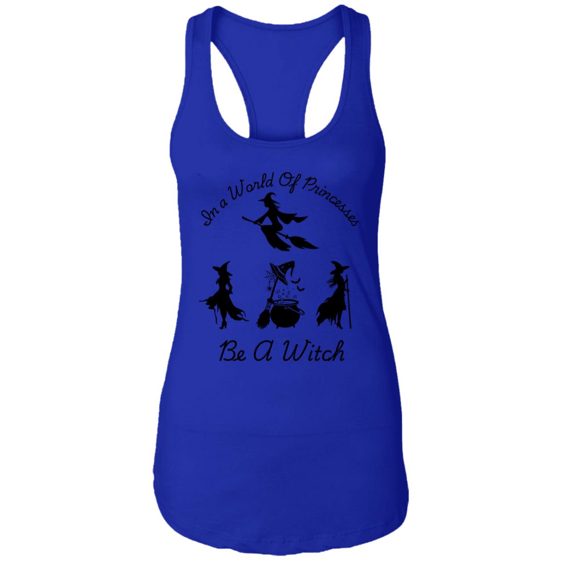 Be a Witch -- Ladies Ideal Racerback Tank