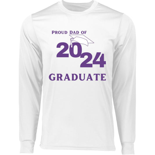 Proud Dad -- Graduate 2024 -- LS Moisture-Wicking Tee