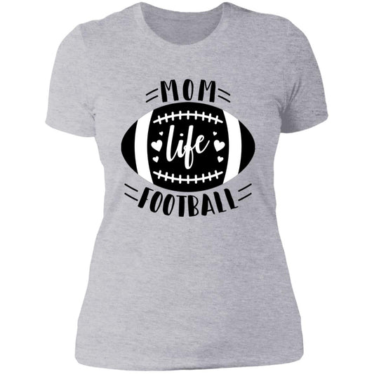 Football My Mom Life -- Ladies' Boyfriend T-Shirt