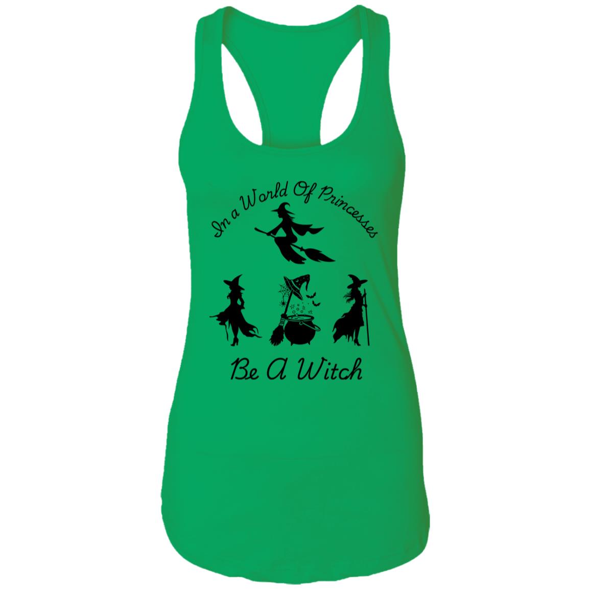 Be a Witch -- Ladies Ideal Racerback Tank