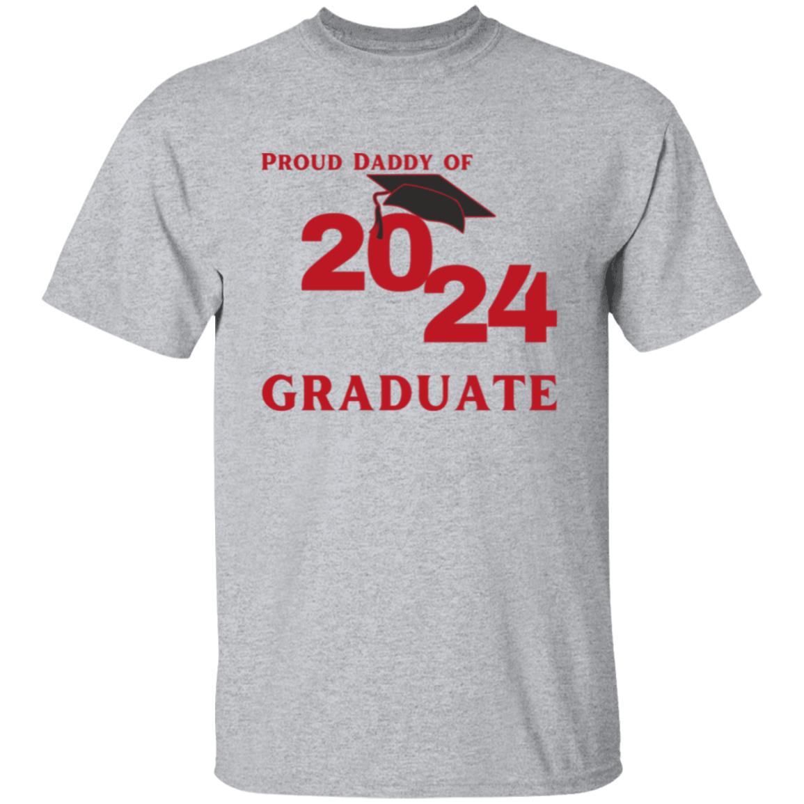 Proud Daddy -- 2024 Graduate -- T-Shirt