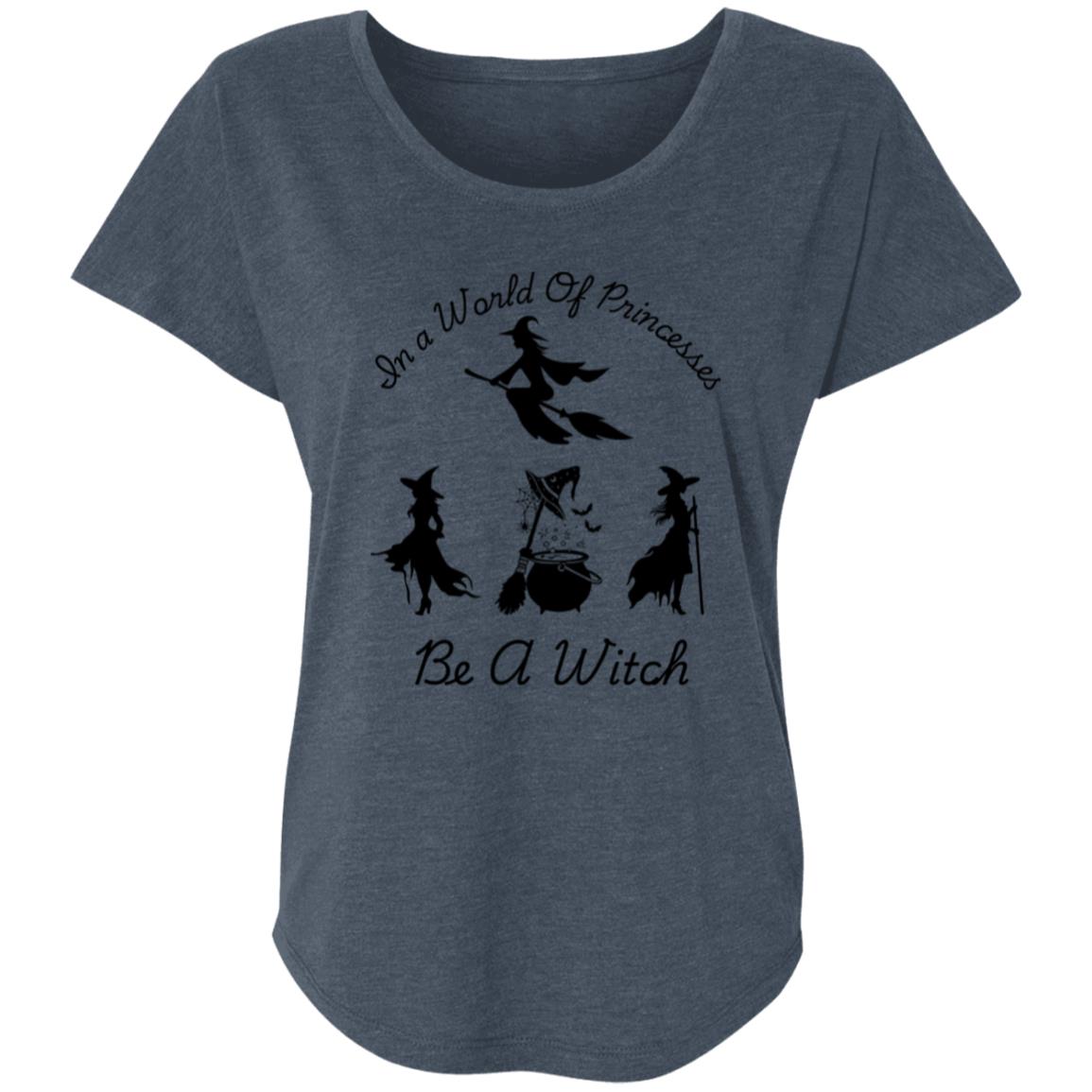 Be a Witch -- Ladies' Triblend Dolman Sleeve