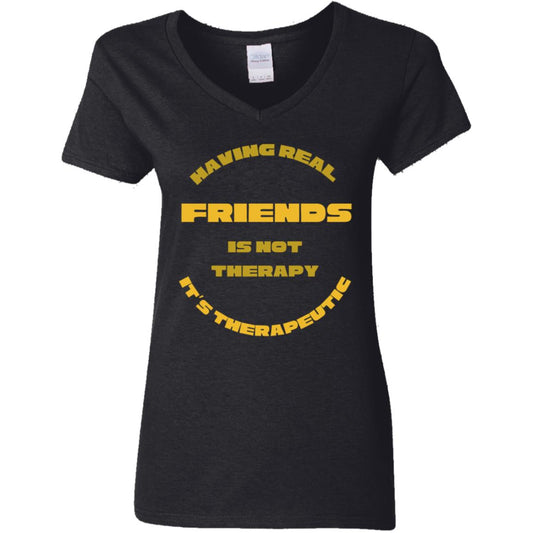 Having REAL Friends -- Ladies' 5.3 oz. V-Neck T-Shirt