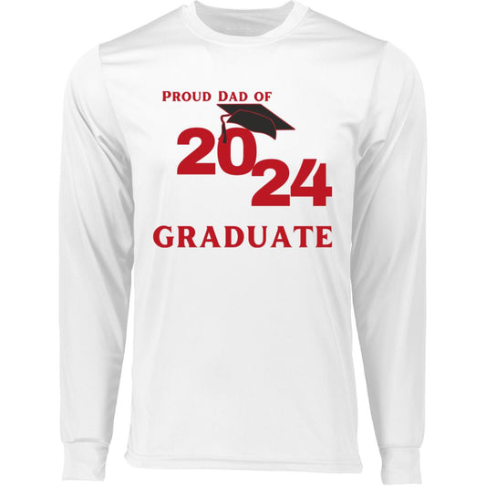 Proud Dad -- Graduate 2024 -- LS Moisture-Wicking Tee