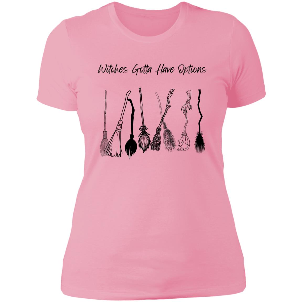 Witches Gotta Have Options -- Ladies' Boyfriend T-Shirt